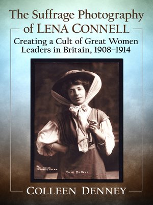 The Suffrage Photography of Lena Connell - ebook